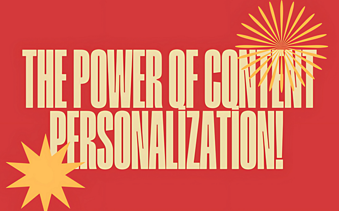 The Power of Content Personalization!